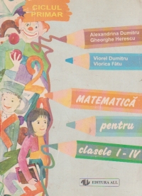 Matematica pentru clasele I-IV