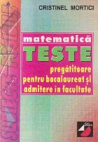 Matematica Teste pregatitoare pentru bacalaureat