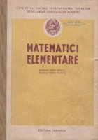 Matematici elementare - Manual unic pentru scolile medii tehnice