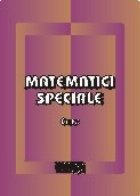 Matematici speciale. Curs