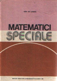 Matematici speciale, Volumul I