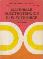coperta Materiale electrotehnice si electronice - Manual pentru clasa a IX-a, licee industriale si scoli profesionale