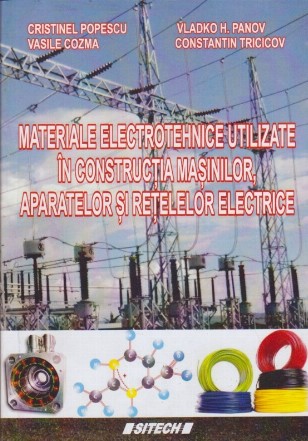 Materiale Electrotehnice Utilizate in Constructia Masinilor, Aparatelor si Retelelor Electrice