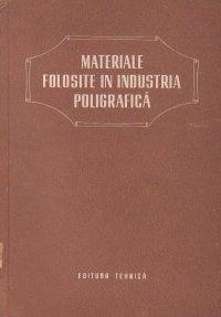 Materiale folosite in industria poligrafica