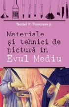 coperta Materiale si tehnici de pictura in Evul Mediu