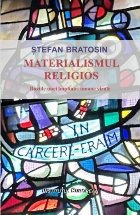 Materialismul religios iluziile unei împliniri
