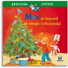 Max se bucura de magia Craciunului