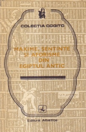 Maxime, sentinte si aforisme din Egiptul antic