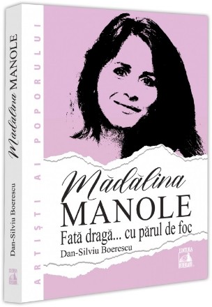 Mădălina Manole : fată dragă... cu părul de foc
