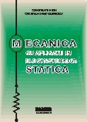 Mecanica cu aplicatii in electrotehnica. Statica