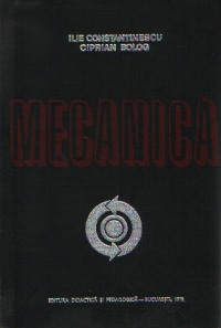 Mecanica (Constantinescu, Bolog)