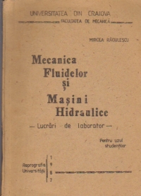Mecanica fluidelor si Masini hidraulice - Lucrari de Laborator
