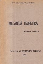Mecanica Teoretica pentru uzul studentilor (Mihai Alexandrescu)