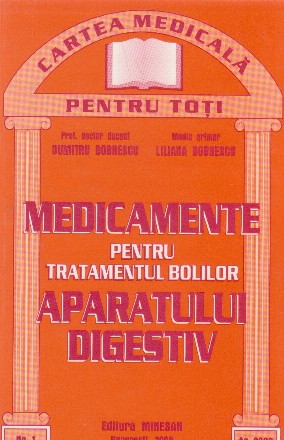 Medicamente pentru tratamentul bolilor aparatului digestiv