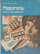 Medicamentul acest necunoscut