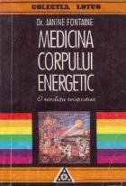 Medicina corpului energetic. O revolutie terapeutica