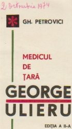 coperta Medicul de tara George Ulieru