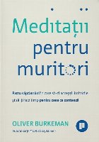 Meditaţii pentru muritori patru săptămâni