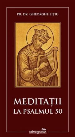Meditaţii la Psalmul 50