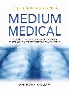 Medium Medical : secretele din spatele bolilor cronice şi misterioase şi cum te poţi vindeca în sfârşit