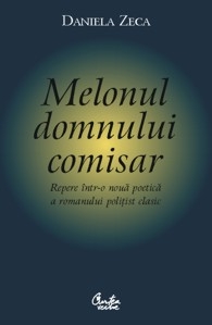 Melonul domnului comisar. Repere intr-o noua poetica a romanului politist clasic