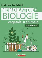Memorator de biologie vegetală şi animală pentru clasele IX-X