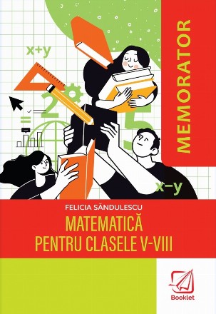 Memorator de matematică pentru clasele V-VIII