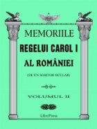 Memoriile Regelui Carol I al Romaniei (de un martor ocular). Volumul II