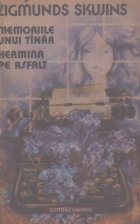 Memoriile unui tinar Hermina asfalt