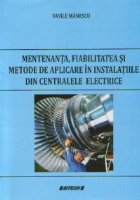 Mentenanta, fiabilitatea si metode de aplicare in instalatiile din centralele electrice