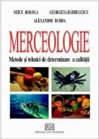 Merceologie - Metode si tehnici de determinare a calitatii