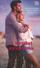 meritat asteptarea