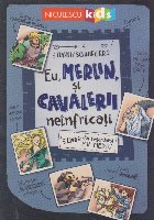 Merlin cavalerii neinfricati