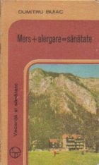 Mers + alergare = sanatate