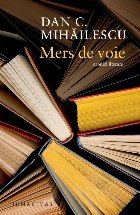 coperta Mers de voie : cronici literare