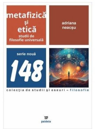 Metafizică şi etică : studii de filosofie universală