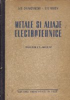 Metale si aliaje electrotehnice (Traducere din limba rusa)