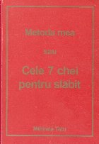 coperta Metoda mea sau cele 7 chei pentru slabit