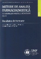Metode de analiză farmacognostică a produselor vegetale medicinale - Vol. 2 (Set of:Metode de analiză farma