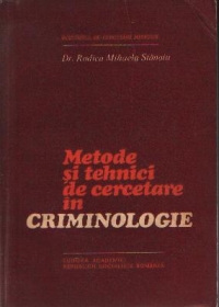 Metode si tehnici de cercetare in criminologie