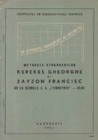coperta Metodele strungarilor Kerekes Gheorghe si Zayzon Francisc de la Uzinele I. S. Tehnofrig Cluj