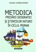 Metodica predarii geografiei stiintelor naturii