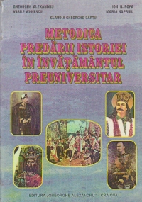 Metodica predarii istoriei in invatamantul preuniversitar