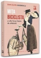 coperta Miţa Biciclista şi alte femei fatale de altădată