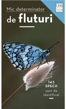 Mic determinator de fluturi. 143 specii usor de identificat
