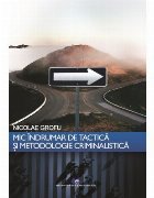 Mic indrumar de tactica si metodologie criminalistica