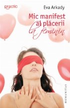 Mic manifest al placerii la feminin