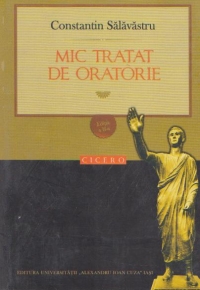 Mic tratat de oratorie (editia a II-a)