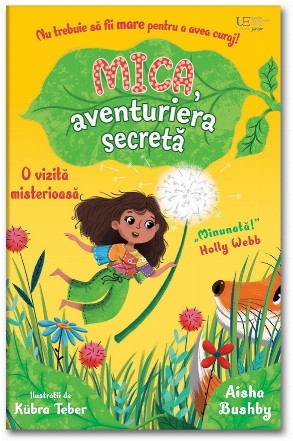 Mica aventuriera secretă : o vizită misterioasă