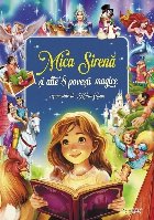 Mica sirenă şi alte 8 poveşti magice